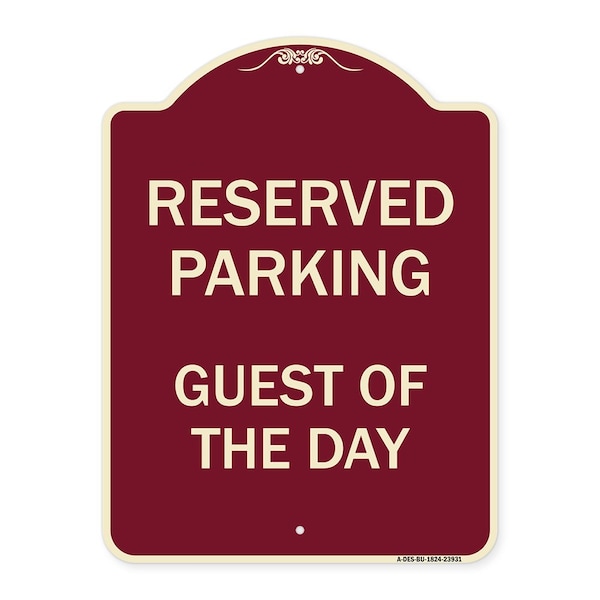 Designer Series Sign Guest of Day, Burgundy Heavy-Gauge Aluminum Sign, 24" x 18", BU-1824-23931